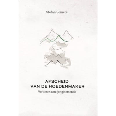 Afscheid Van De Hoedenmaker - Stefan Somers