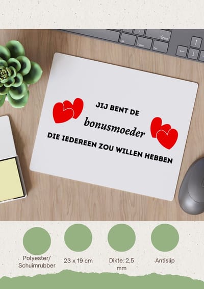 Akyol - jij bent de bonusmoeder die iedereen zou willen hebben Muismat - Moeder - geweldige mama - liefste bonusmoeder - verjaardag - cadeau - kado - bedankje - geschenk - 23 bij 19 cm