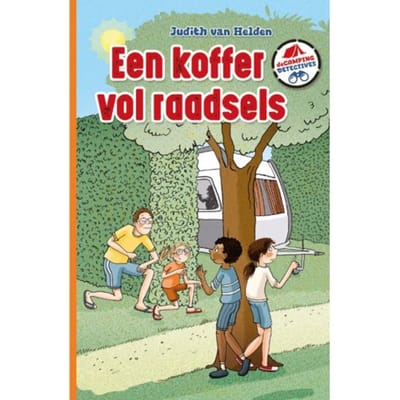 Een Koffer Vol Raadsels - De Camping Detectives - Judith van Helden