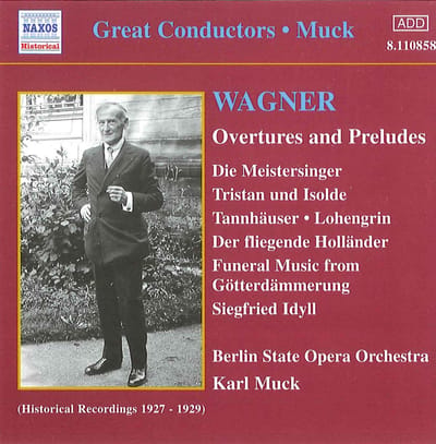 Berlin State Opera Orchestra, Karl Muck - Wagner: Overtures And Preludes (CD)