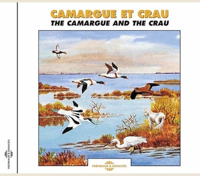 Camargue And The Crau - Camargue Et Crau - The Camargue And The Crau (CD)