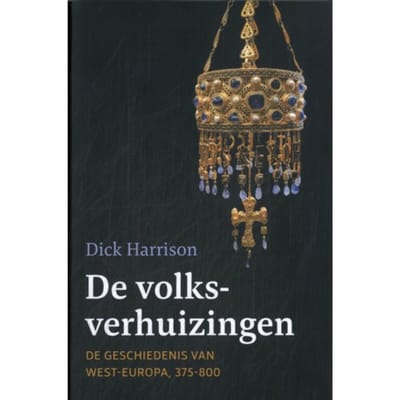 De Volksverhuizingen - Dick Harrison
