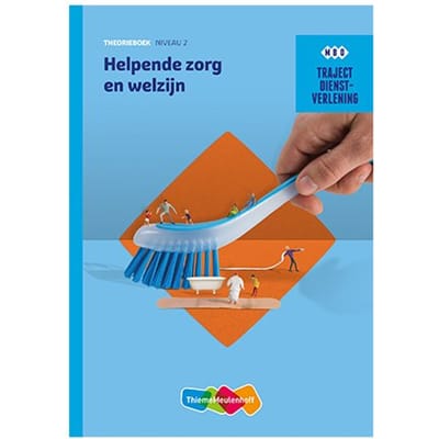 Traject Combipakket Dienstverlening Helpende Zorg En Welzijn Niveau 2 Boek En Verwerkingslicentie 1
