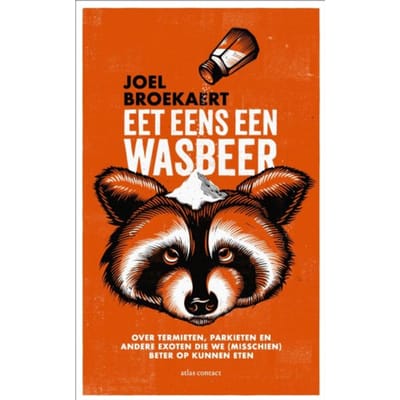 Eet Eens Een Wasbeer - Joël Broekaert