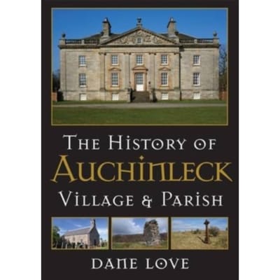 The History Of Auchinleck - Love, Dane
