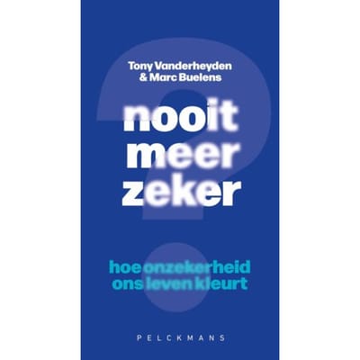 Nooit Meer Zeker? - Marc Buelens