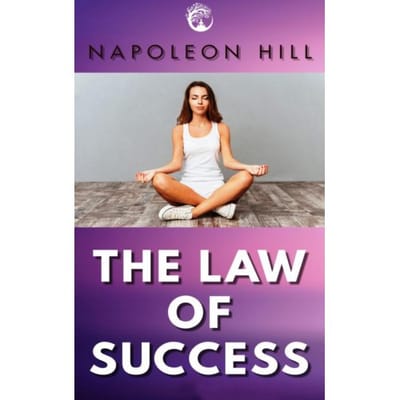 The Law Of Success - Napoleon Hill