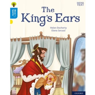 Oxford Reading Tree Word Sparks: Level 3: The King's Ears - Oxford Reading Tree Word Sparks - Helen Docherty