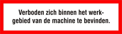 Magneetsticker verboden zich binnen het werkgebied van de machine te bevinden, 250 x 70 mm