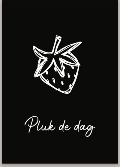 Woonkaart Pluk de dag - Decoratiekaart voor in huis - Kaart A6 zwart/ wit - Vaderdag - Moederkesdag