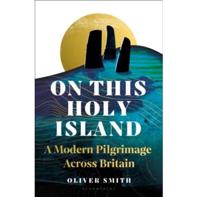 On This Holy Island - Oliver Smith