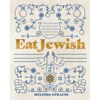 Eat Jewish - Melinda Strauss
