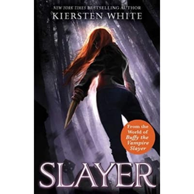 Slayer - Slayer - Kiersten White