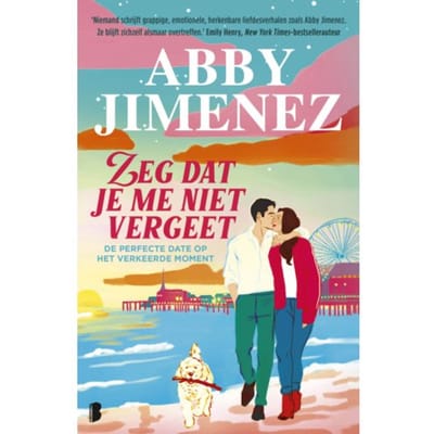 Zeg Dat Je Me Niet Vergeet - Abby Jimenez