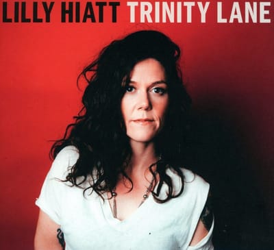 Trinity Lane - Lilly Hiatt