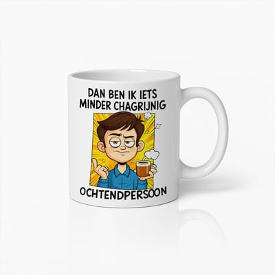 Grappige Ochtendpersoon Koffiemok – "Dan Ben Ik Iets Minder Chagrijnig" – Humoristische Keramische Beker voor Vroege Vogels