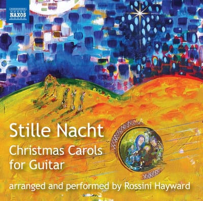 Rossini Hayward - Stille Nacht - Christmas Carols For Guitar (CD)