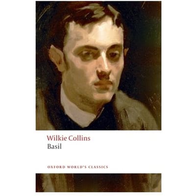 Basil - Oxford World's Classics - Wilkie Collins