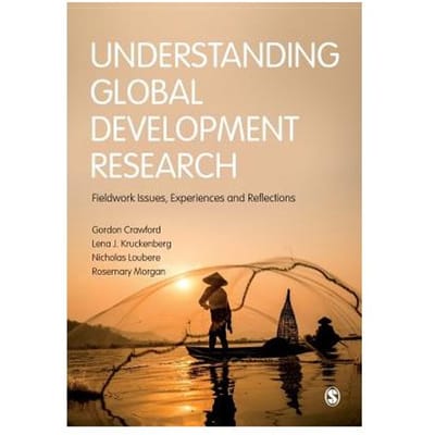 Understanding Global Development Research: Fieldwork Issues, Experiences And Reflections - Crawford