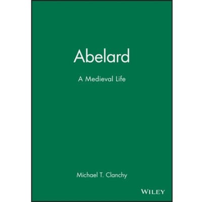 Abelard - Clanchy, Michael T.