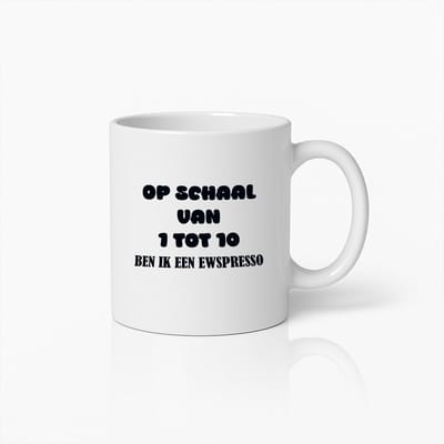 Grappige Koffiemok – "Op Schaal van 1 tot 10, Ben Ik een Ewspresso" – Uniek Cadeau voor Espressoliefhebbers & Koffiehumor Fans