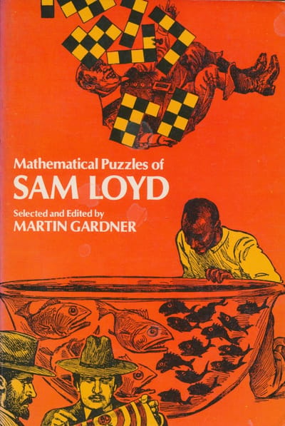 Mathematical Puzzles of Sam Loyd