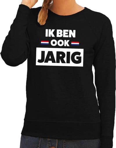 Ik ben ook jarig sweater zwart voor dames - zwarte koningsdag trui dames - Koningsdag kleding XS