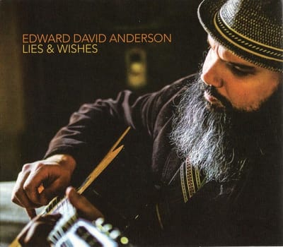 Edward David Anderson - Lies & Wishes (CD)