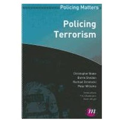 Policing Terrorism - Blake, Christopher