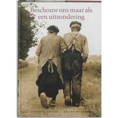 Beschouw Ons Maar Als Een Uitzondering - A. Kalmann