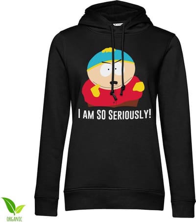 South Park Eric Cartman I Am So Seriously Girls-hoodie voor dames, zwart