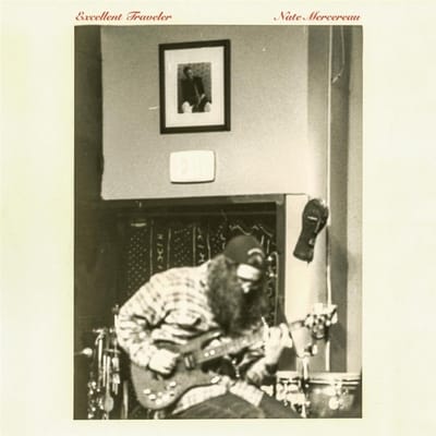 Nate Mercereau - Excellent Traveler (LP)
