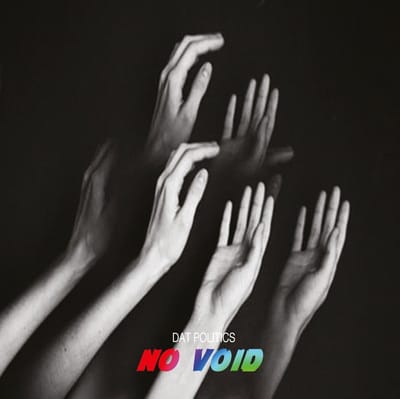 DAT Politics - No Void (CD)