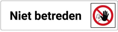 Niet betreden deurbordje met zelfklevende strip | Forex Re materiaal | 20 x 5 cm