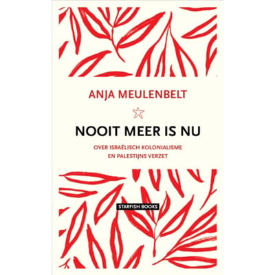 Nooit Meer Is Nu - Anja Meulenbelt