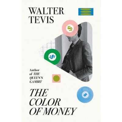 The Color Of Money - Walter Tevis