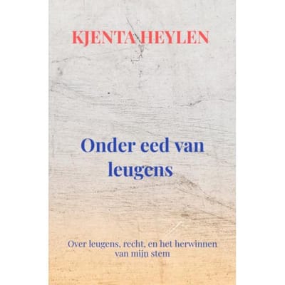 Onder Eed Van Leugens - Kjenta Heylen