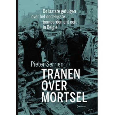 Tranen Over Mortsel - Pieter Serrien