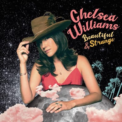 Chelsea Williams - Beautiful & Strange (LP)