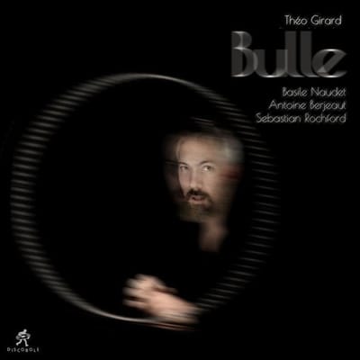 Théo Girard Quartet - Bulle (CD)
