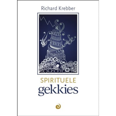 Spirituele Gekkies - Richard Krebber