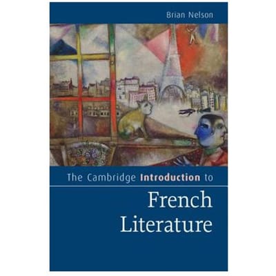 The Cambridge Introduction To French Literature - Nelson, Brian (Emeritus Professo