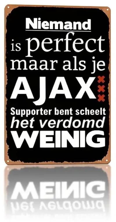 Wandbord Ajax 'Niemand is perfect...' [Mancave of bar] [Ajax] [Wanddecoratie]