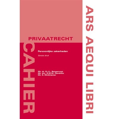 Persoonlijke Zekerheden - Ars Aequi Cahiers - Privaatrecht - Guido Bergervoet