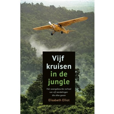 Vijf Kruisen In De Jungle - Elisabeth Elliot