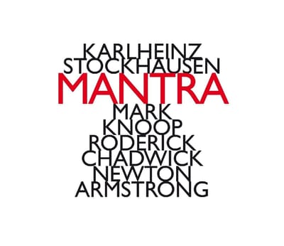 Mark Knoop, Roderick Chadwick, Newton Armstrong - Stockhausen: Mantra (CD)