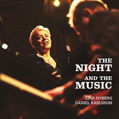 Lina Nyberg & Daniel Karlsson - The Night And The Music (CD)