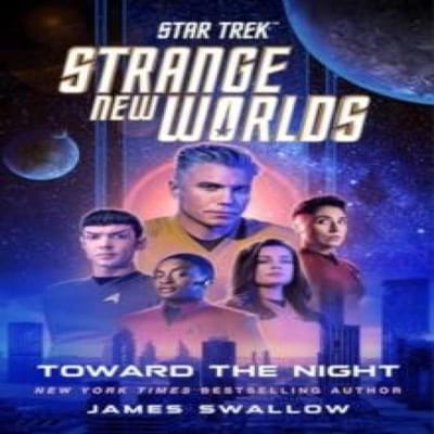Star Trek Strange New Worlds Toward the Night door James Swallow Hardcover Boek 9781668074565