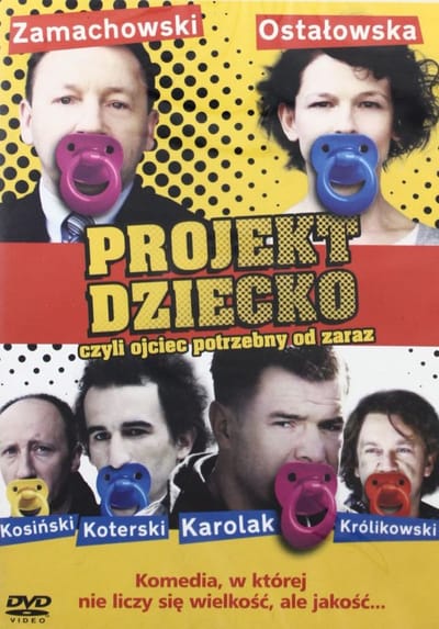 Projekt dziecko, czyli ojciec potrzebny od zaraz [DVD]