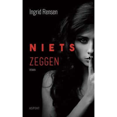 Niets Zeggen - Ingrid Rensen
